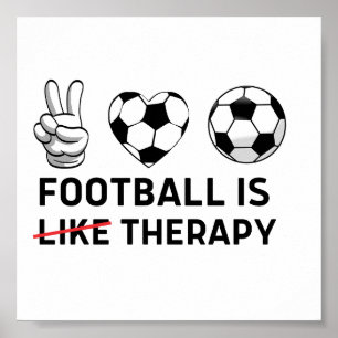 Fußball ist wie Therapie Poster