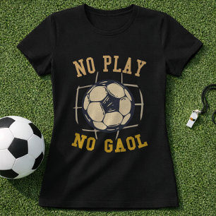 Fußball Kein Spiel Kein Tor Vintage Zitat T-Shirt