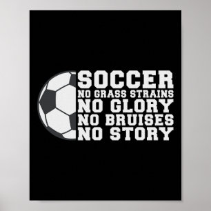 Fußball Keine Schmerzen Keine Herrlichkeit Keine B Poster