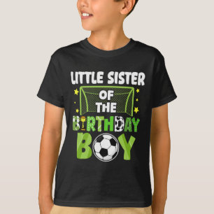Fußball Kleine Schwester Geburtstag Junge Party Fa T-Shirt