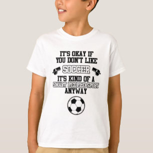 Fußball Kluge Leute Sport Fußbyll Trainer Spieler T-Shirt