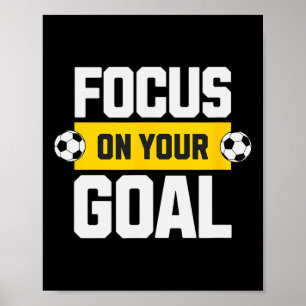Fußball Konzentriere dich auf dein Ziel Coach Spie Poster