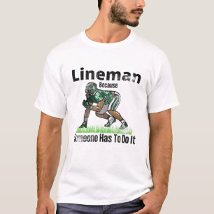 Fußball Lineman, weil jemand es für T-Shirt
