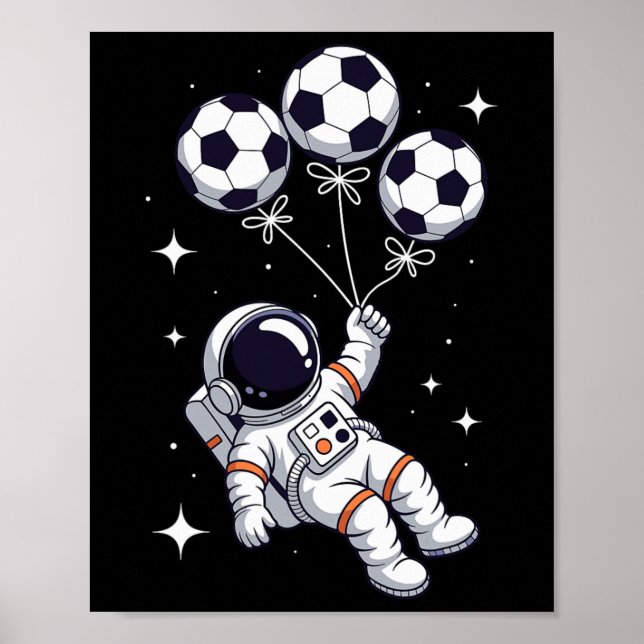 Fußball Ll Lloon Astronaut schwebender Raumfahrer  Poster (Vorne)