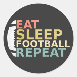 Fußball Lover Eat Sleep Football Wiederholung Runder Aufkleber