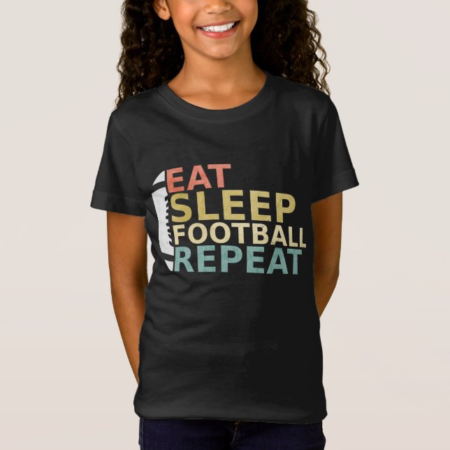 Fußball Lover Eat Sleep Football Wiederholung T-Shirt (Vorderseite)