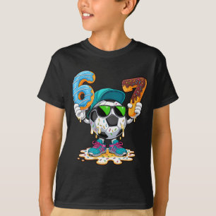 Fußball Lustig 6 7 Sechs Sieben 67 Fußball Liebhab T-Shirt