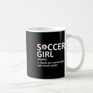 Fußball Mädchen Definition Lustig Fußball Mädchen Kaffeetasse