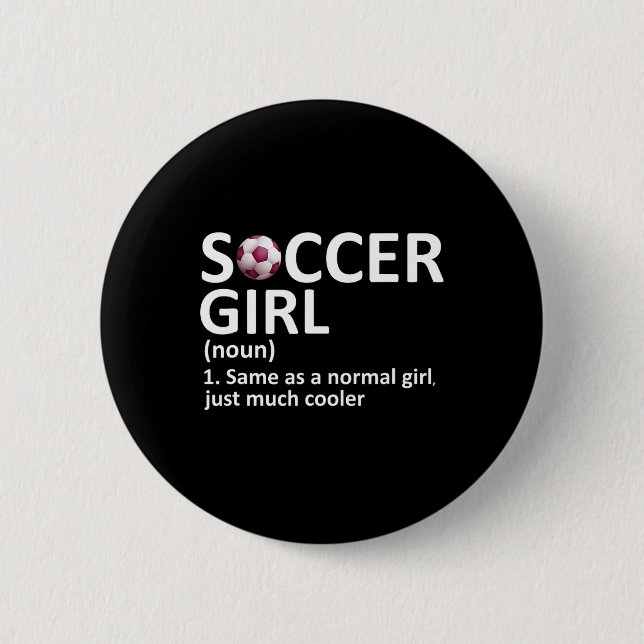 Fußball Mädchen Definition Lustiges Fußball Mädche Button (Vorderseite)