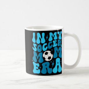 Fußball-Mama Leben in meiner Fußball-Mama Era Mama Kaffeetasse