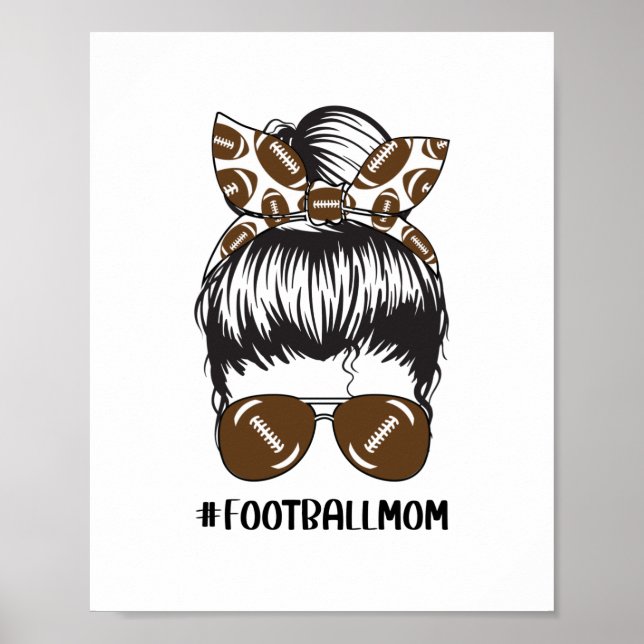 Fußball Mama Messy Bun Haare Sonnenbrille Funny Ma Poster (Vorne)