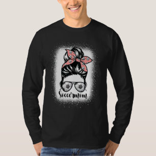 Fußball-Mama Messy Bun Mother Soccer T-Shirt