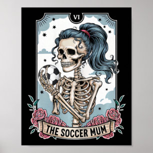 Fußball-Mama-Tarotkarte-Skelett-Fußball-Mama-Mütte Poster