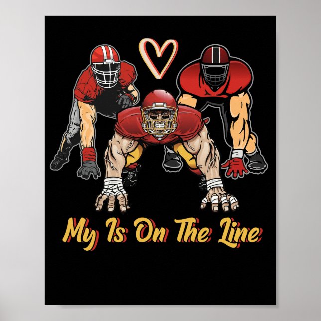 Fußball Mein Herz ist auf der Linie Offensive Line Poster (Vorne)