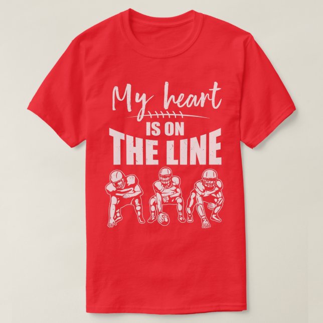 Fußball Mein Herz ist auf der Linie Offensive Line T-Shirt (Design vorne)