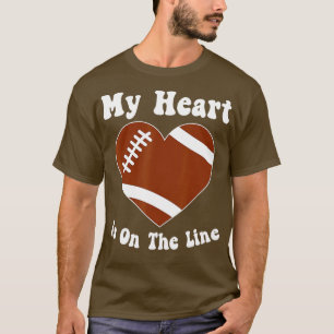 Fußball Mein Herz ist auf der Linie Offensive Line T-Shirt