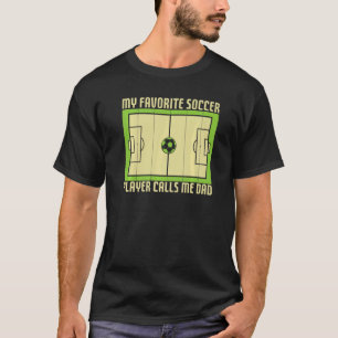 Fußball Mein Lieblingsfußballspieler nennt mich Va T-Shirt