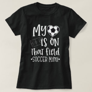 Fußball Mimi mein Herz ist auf diesem Feld Zitat T-Shirt
