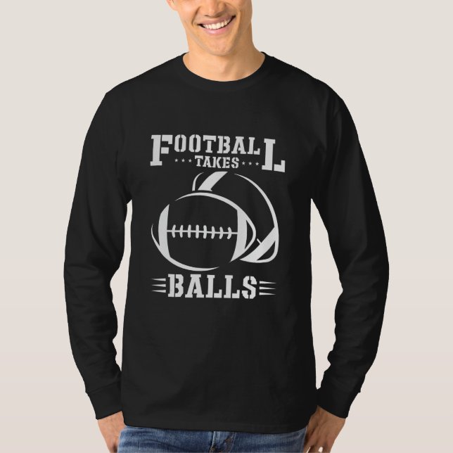 Fußball nimmt Balls Lineman Tackle American Footba T-Shirt (Vorderseite)