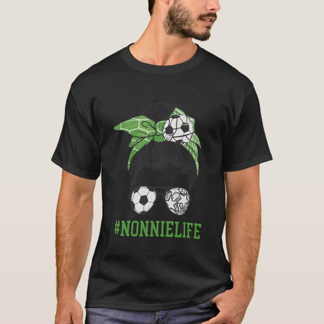 Fußball-Nonnie Life Nonnie eines Fußballspielers N T-Shirt (Vorderseite)