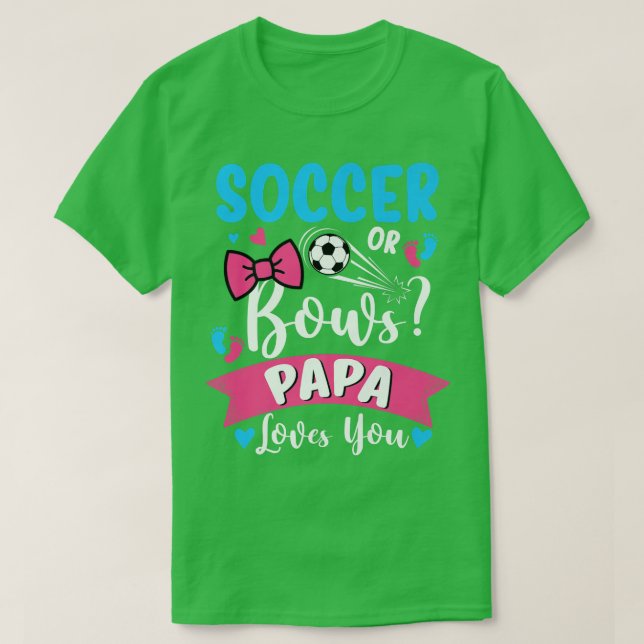 Fußball oder Bows Papa-Lieben Sie Geschlecht zeige T-Shirt (Design vorne)