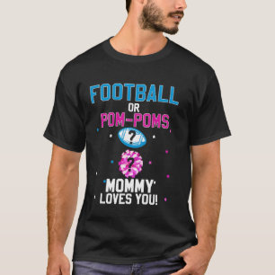 Fußball oder Pom Poms Cheerleader Mami liebt dich  T-Shirt