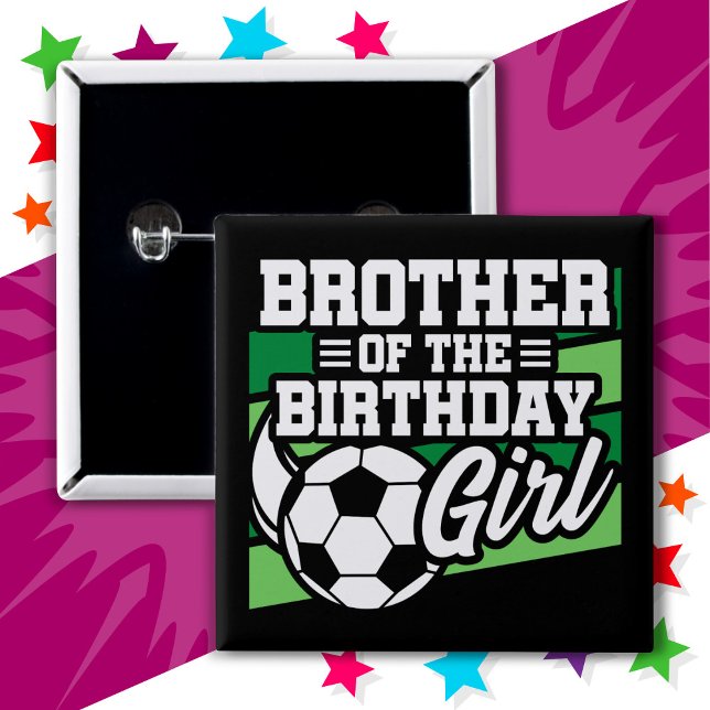 Fußball-Party Bruder des Geburtstagsmädchens Button (Von Creator hochgeladen)