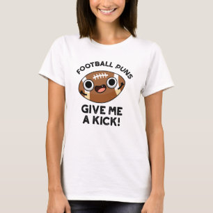 Fußball Puns geben mir einen lustigen Sport Pub T-Shirt