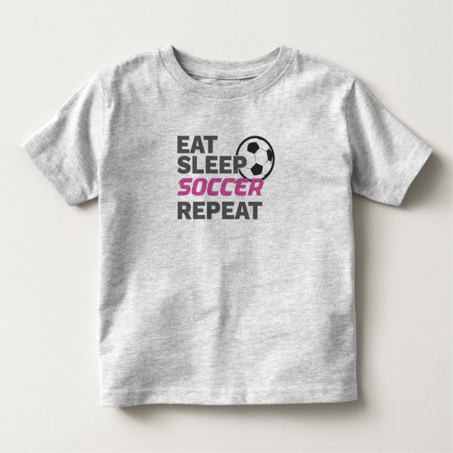 Fußball-Spieler Eat Sleep Soccer Wiederholung Fußb Kleinkind T-shirt (Vorderseite)