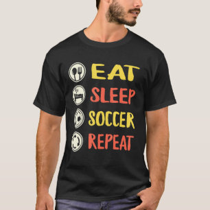 Fußball-Sport-Spieler essen Schlafsoccer wiederhol T-Shirt