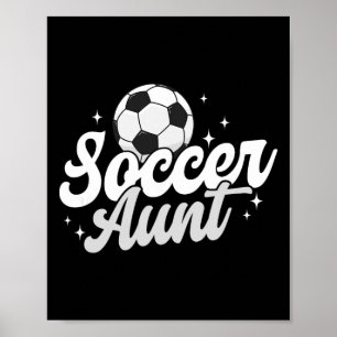 Fußball-Tante, stolze Tante eines Fußballspielers  Poster