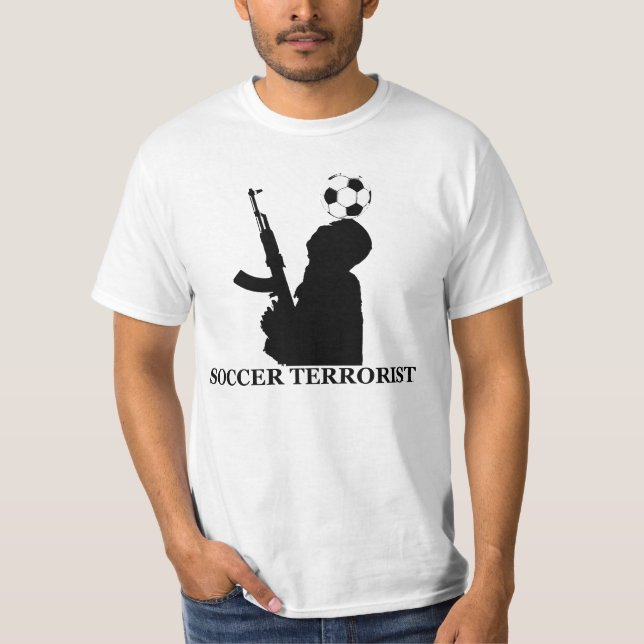 Fußball-Terrorist-Wert-T-Shirt T-Shirt (Vorderseite)