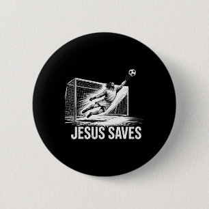 Fußball Torwart Torhüter Jesus rettet christlichen Button