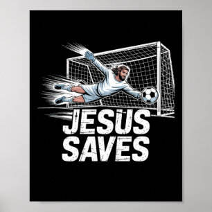 Fußball Torwart Torhüter Jesus rettet christlichen Poster