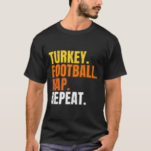 Fußball Truthahn Nickerchen Wiederholung Kürbis Gl T-Shirt
