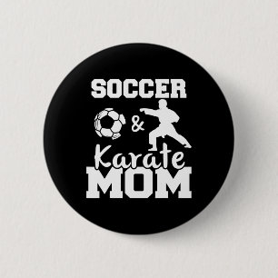 Fußball und Karate Mama Lustiger Fußballspieler Ka Button