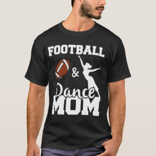 Fußball und Tanz Mama Lustiger Fußballspieler Tanz T-Shirt