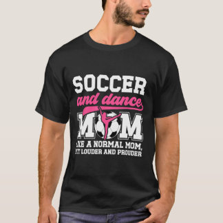 Fußball- und Tanzmutter-Definition Tanzen und Fußb T-Shirt