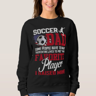 Fußball-Vater Einige müssen ihr gesamtes Warten ab Sweatshirt