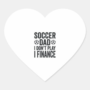 Fußball-Vater Ich Spiele Nicht Ich Finanzier Antiq Herz-Aufkleber
