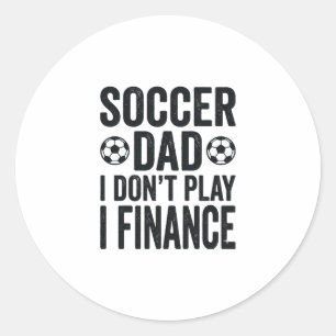 Fußball-Vater Ich Spiele Nicht Ich Finanzier Antiq Runder Aufkleber