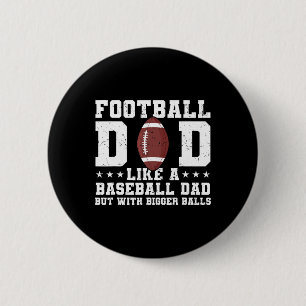 Fußball-Vater wie ein Baseball-Vater, aber mit grö Button