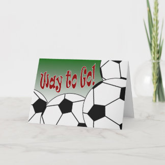 Fußball - Weg zum Gehen! Glückwunsch! Phantastisch Karte