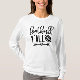 Fußball Y'all Shirt