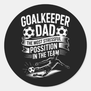Fußballfan-Vater, die stressigste Position in T Runder Aufkleber