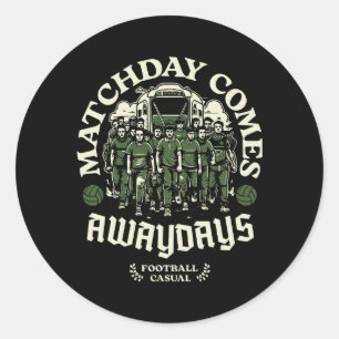 Fußballfans kommen lässiger Matchday Runder Aufkleber