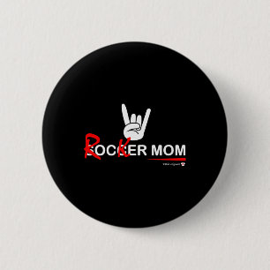 Fußballmutter-Rocker-Mutter - Rock, Rebellisch Und Button
