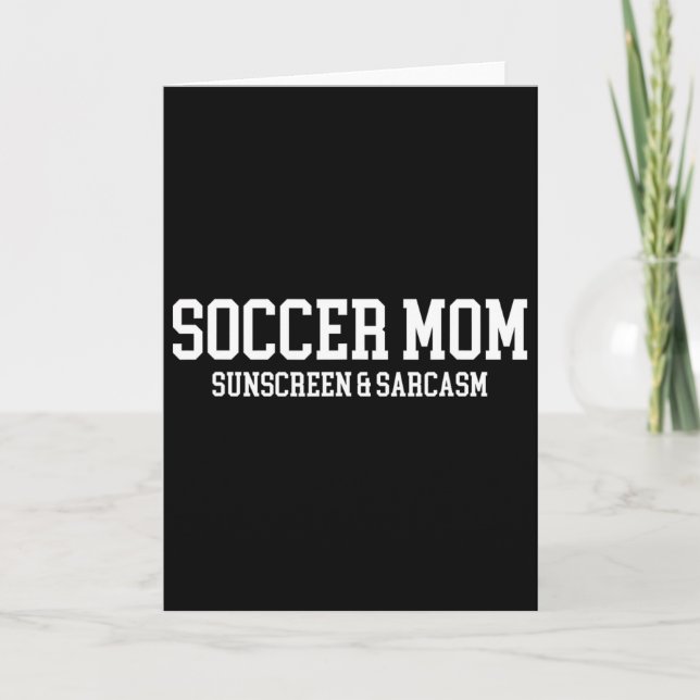 Fußballmutter Sonnencreme und Sarkasmus  Karte (Vorderseite)