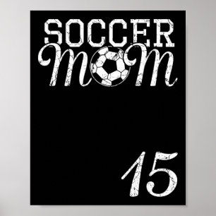 Fußballmutter-Trikot Nummer 15 Lieblingsspieler #1 Poster