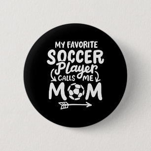 Fußballmutti Mein Lieblingsfußballspieler nennt mi Button